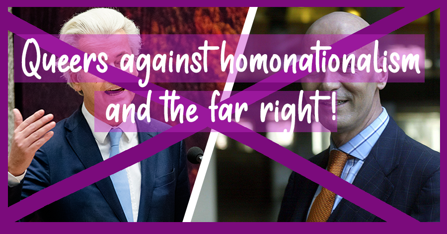 a white text with slightly transparent and purple background saying 'queers against homonationalism and the far right!' is placed in the first half of the picture. the whole picturebackground is two portraits, one of pim fortuyn and one of geert wilders. their images are crossed out with a big purple X.